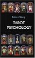 Tarot Psychology (Jungian Tarot Trilogy)