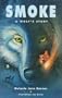 Smoke: A Wolf's Story
