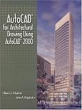 Autocad for Architectural Drawing Using Autocad 2000
