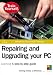 Repairing and Upgrading your PC