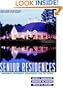 Senior Residences: Designing Retirement Communities for the Future (Wiley Series in Healthcare and Senior Living Design)