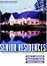 Senior Residences: Designing Retirement Communities for the Future (Wiley Series in Healthcare and Senior Living Design) by John E. Harrigan ISBN 0471190616