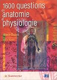 1600 questions en anatomie et physiologie