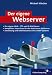Der eigene Webserver: Planung, Umsetzung und Administration eines dedizierten Server (Galileo Computing)