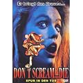 Don't Scream... Die - Spur in den Tod