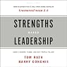 Strengths Based Leadership: Great Leaders, Teams and Why People Follow
