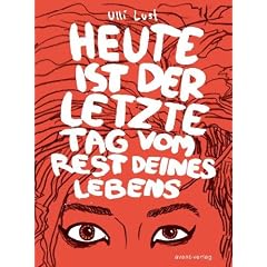 Heute ist der letzte Tag vom Rest deines Lebens