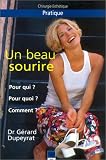 Un beau sourire : Pour qui ? Pour quoi ? Comment ?