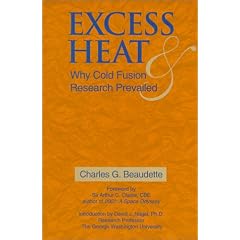 Excess Heat: Why Cold Fusion Research Prevailed