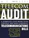 Telecom Audit : A Complete Cost-Reduction Strategy for Your Corporate Telecommunications Bills