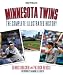 Minnesota Twins: The Complete Illustrated History