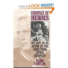 Company of Heroes: My Life as an Actor in the John Ford Stock Company (Scarecrow Filmmakers)