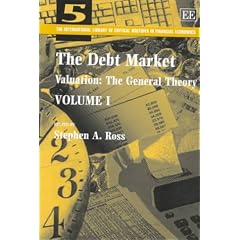 The Debt Market (International Library of Critical Writings in Financial Economics Series)