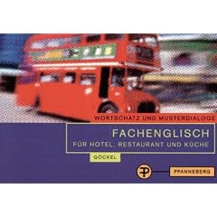 Fachenglisch f�r Hotel, Restaurant und K�che: Wortschatz und Musterdialoge