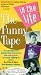 In the Life - The Funny Tape