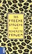 365 freche Spr�che f�r beherzte Frauen