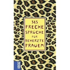 365 freche Spr�che f�r beherzte Frauen