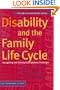 Disability And The Family Life Cycle (Families and Health Series)