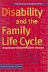 Disability And The Family Life Cycle (Families and Health Series)