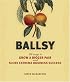 Ballsy: 99 Ways to Grow a Bigger Pair and Score Extreme Business Success
