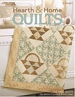 Hearth & Home Quilts (Leisure Arts #3769)