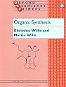 Organic Synthesis (Oxford Chemistry Primers)