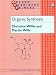 Organic Synthesis (Oxford Chemistry Primers, 31)