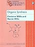 Organic Synthesis (Oxford Chemistry Primers, 31)