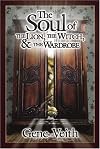 The Soul of The Lion, The Witch, & The Wardrobe