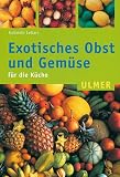 Exotisches Obst und Gem�se f�r die K�che.