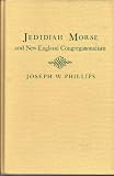 Jedidiah Morse and New England Congregationalism