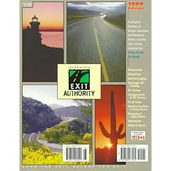 1999 Interstate Exit Authority (Interstate Exit Authority: A Complete Directory of Services, Businesses, & Attractions Within ...)
