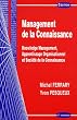Management de la Connaissance : Knowledge Management, Apprentissage Organisationnel et Soci�t� de la Connaissance