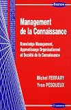 Revue Economica  / Management de la Connaissance : Knowledge Management, Apprentissage Organisationnel et Société de la Connaissance
