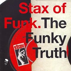 Stax of Funk: the Funky Truth
