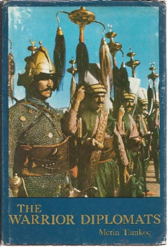 The warrior diplomats: Guardians of the national security and modernization of Turkey, by Metin Tamkoc