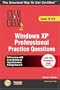 MCSE Windows XP Professional Practice Questions Exam Cram 2 (Exam 70-270)