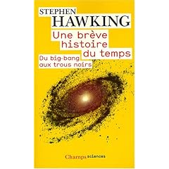 Une br�ve histoire du temps : Du big bang aux trous noirs