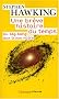 Une br�ve histoire du temps : Du big bang aux trous noirs