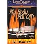 My Body Fell Off! (LightTraveler Adventure Series, Book 1)
