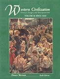 Western Civilization: Sources, Images, and Interpretations, Volume 2, Since 1660