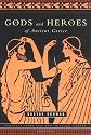 Gods and Heroes of Ancient Greece