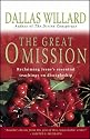 The Great Omission: Reclaiming Jesus's Essential Teachings on Discipleship