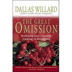 The Great Omission: Reclaiming Jesus's Essential Teachings on Discipleship