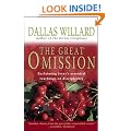 The Great Omission: Reclaiming Jesus's Essential Teachings on Discipleship