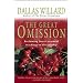 The Great Omission: Reclaiming Jesus's Essential Teachings on Discipleship
