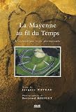 Revue Siloë  / La Mayenne au fil du temps : L'archéologue et le photographe