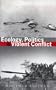 Ecology, Politics and Violent Conflict