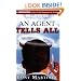 An Agent Tells All