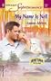 My Name Is Nell: Hometown U.S.A. (Harlequin Superromance No. 1162)